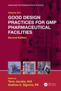 Book Cover for Good Design Practices for GMP Pharmaceutical Facilities by Terry Jacobs, Andrew A Signore