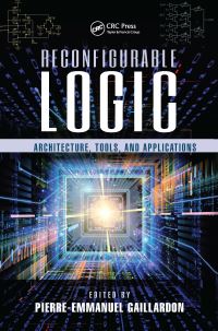 Book Cover for Reconfigurable Logic by PierreEmmanuel Gaillardon