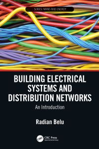 Book Cover for Building Electrical Systems and Distribution Networks by Radian Belu