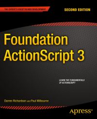 Book Cover for Foundation ActionScript 3 by Darren Richardson, Paul Milbourne