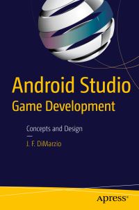 Book Cover for Android Studio Game Development by J F DiMarzio