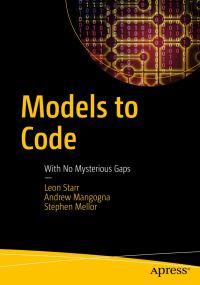 Book Cover for Models to Code by Leon Starr, Andrew Mangogna, Stephen J Mellor