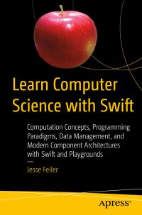 Book Cover for Learn Computer Science With Swift by Jesse Feiler
