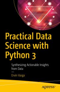 Book Cover for Practical Data Science With Python 3 by Ervin Varga