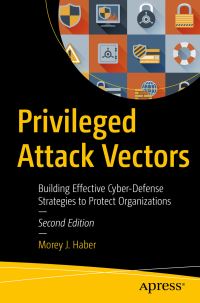 Book Cover for Privileged Attack Vectors by Morey J Haber