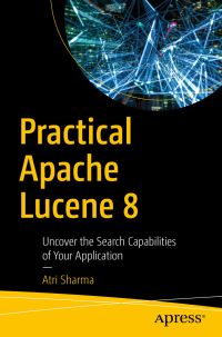 Book Cover for Practical Apache Lucene 8 by Atri Sharma