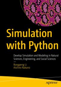 Book Cover for Simulation With Python by Rongpeng Li, Aiichiro Nakano