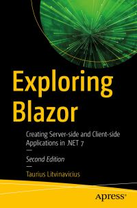 Book Cover for Exploring Blazor by Taurius Litvinavicius