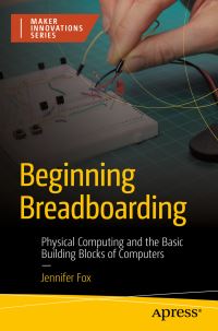 Book Cover for Beginning Breadboarding by Jennifer Fox