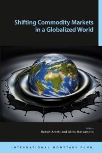 Book Cover for Shifting Commodity Markets in a Globalized World by International Monetary Fund