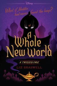 Book Cover for A Whole New World-A Twisted Tale by Liz Braswell