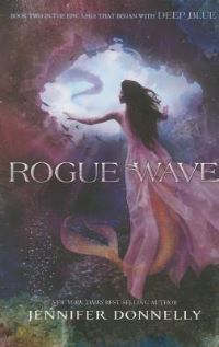 Book Cover for Waterfire Saga, Book Two Rogue Wave (Waterfire Saga, Book Two) by Jennifer Donnelly