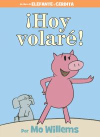 Book Cover for ãHoy Volaré! by Mo Willems