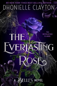 Book Cover for The Everlasting Rose-The Belles Series, Book 2 by Dhonielle Clayton