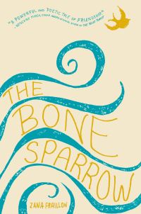 Book Cover for The Bone Sparrow by Zana Fraillon