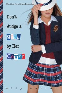 Book Cover for Don't Judge a Girl by Her Cover by Ally Carter