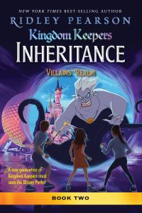 Book Cover for Kingdom Keepers: Inheritance: Villains' Realm by Ridley Pearson