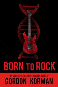 Book Cover for Born to Rock by Gordon Korman