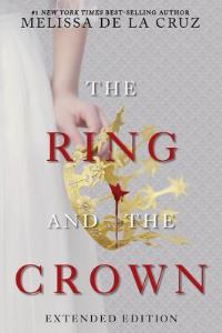 Book Cover for The Ring and the Crown (Extended Edition) by Melissa de la Cruz