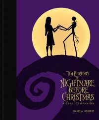 Book Cover for Tim Burton's The Nightmare Before Christmas Visual Companion (Commemorating 30 Years) by David A Bossert