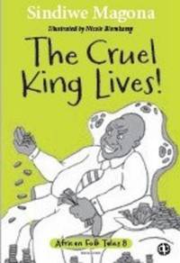 Book Cover for The Cruel King Lives by Richard Spilsbury, Louise Spilsbury
