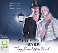 Book Cover for They Found Him Dead by Georgette Heyer