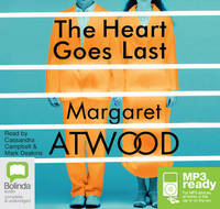 Book Cover for The Heart Goes Last by Margaret Atwood