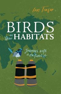 Book Cover for Birds in Their Habitats by Ian Fraser