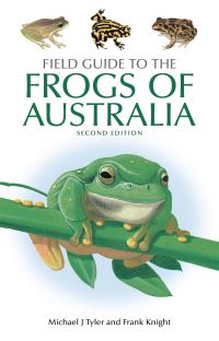 Book Cover for Field Guide to the Frogs of Australia by Michael J Tyler, J Dale Roberts
