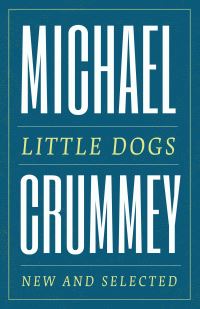 Book Cover for Little Dogs by Michael Crummey