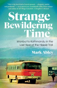 Book Cover for Strange Bewildering Time by Mark Abley