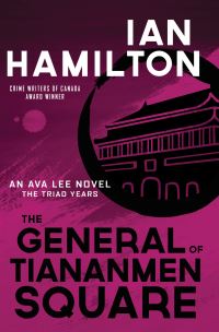 Book Cover for The General of Tiananmen Square by Ian Hamilton