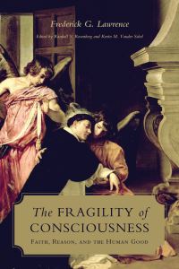 Book Cover for The Fragility of Consciousness by Frederick Lawrence