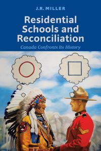 Book Cover for Residential Schools and Reconciliation by J R Miller