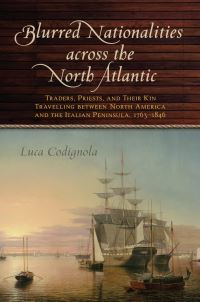 Book Cover for Blurred Nationalities Across the North Atlantic by Luca Codignola
