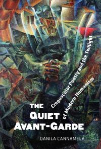 Book Cover for The Quiet Avant-Garde by Danila Cannamela
