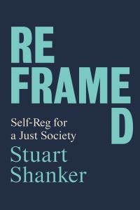 Book Cover for Reframed by Stuart Shanker