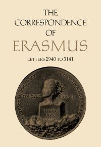 Book Cover for The Correspondence of Erasmus. Letters 2940 to 3141 by Desiderius Erasmus
