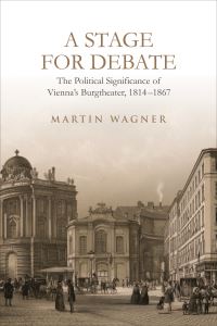 Book Cover for A Stage for Debate by Martin Wagner