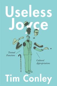 Book Cover for Useless Joyce by Tim Conley