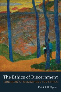 Book Cover for The Ethics of Discernment by Patrick H Byrne
