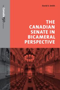 Book Cover for The Canadian Senate in Bicameral Perspective by David E Smith