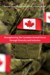Book Cover for Strengthening the Canadian Armed Forces Through Diversity and Inclusion by Alistair Edgar, Rupinder Mangat, Bessma Momani