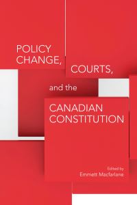 Book Cover for Policy Change, Courts, and the Canadian Constitution by Emmett Macfarlane