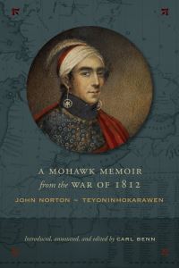 Book Cover for A Mohawk Memoir from the War of 1812 by Carl Benn
