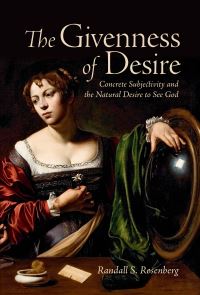 Book Cover for The Givenness of Desire by Randall S Rosenberg
