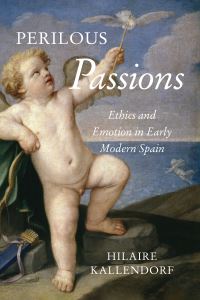Book Cover for Perilous Passions by Hilaire Kallendorf