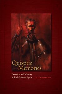 Book Cover for Quixotic Memories by Julia Domínguez