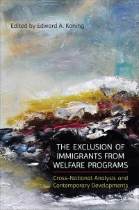 Book Cover for The Exclusion of Immigrants from Welfare Programs by Edward Anthony Koning