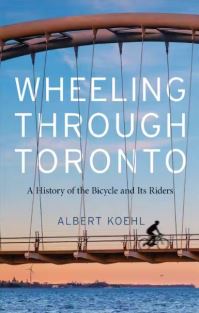 Book Cover for Wheeling Through Toronto by Albert Koehl